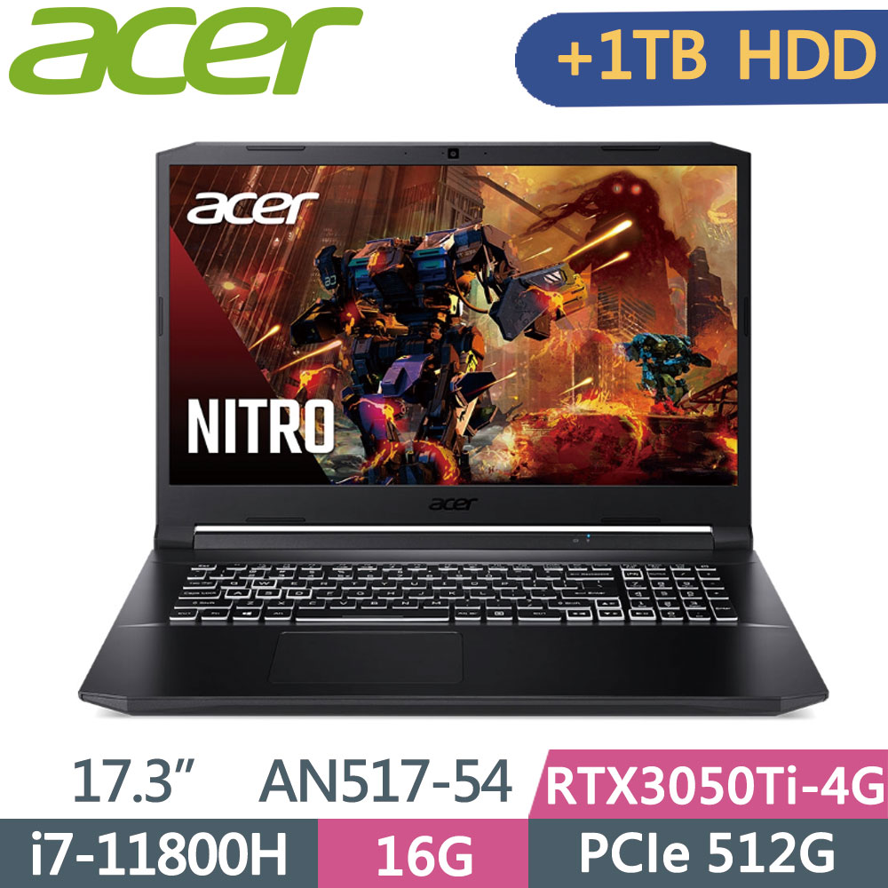 ACER Nitro5 AN517-54-75F2 黑(i7-11800H/16G/512G PCIe+1TB HDD/RTX3050Ti/FHD/144Hz/17.3)特仕